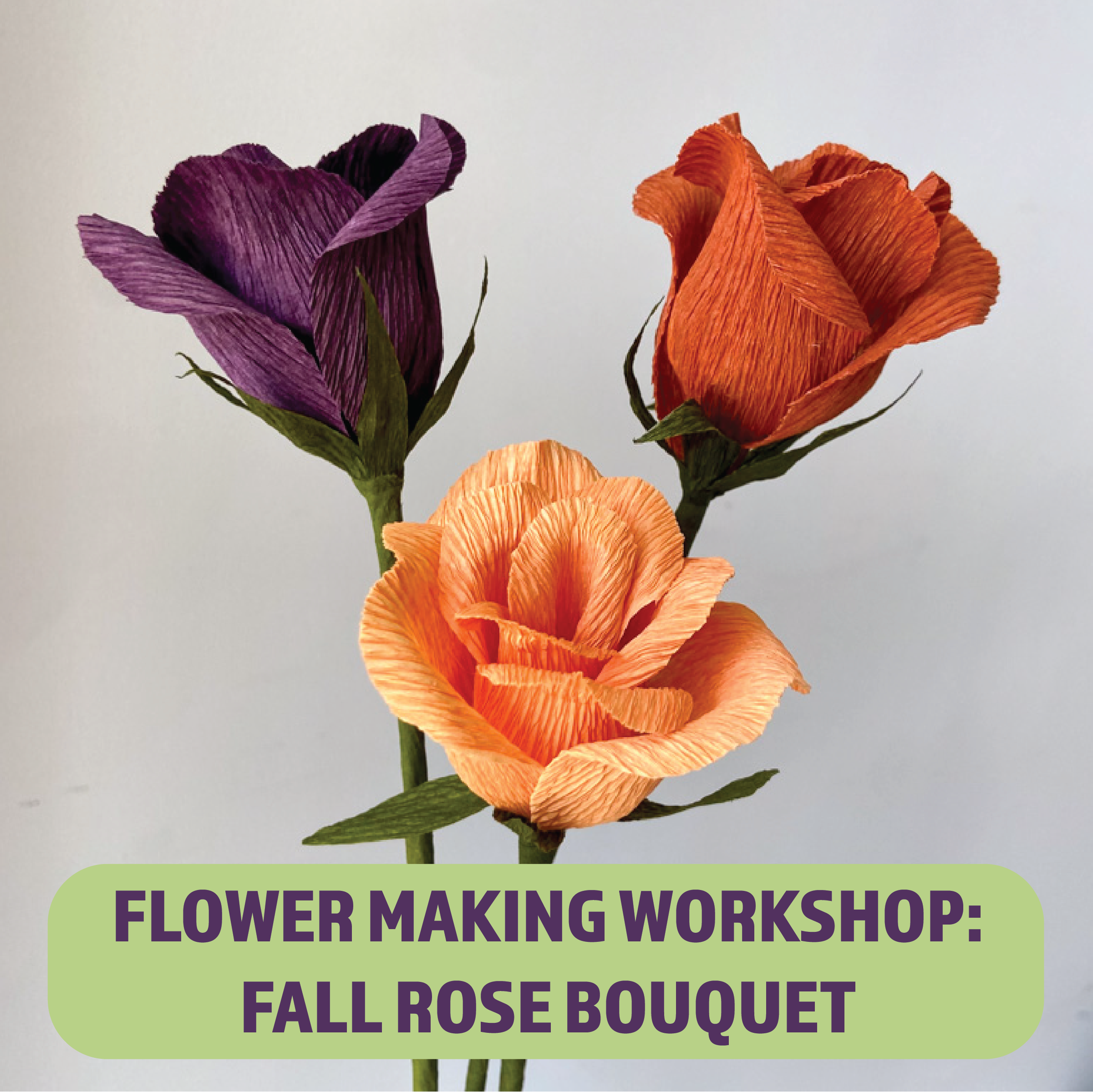 FALL ROSE BOUQUET CREPE PAPER FLOWER MAKING WORKSHOP