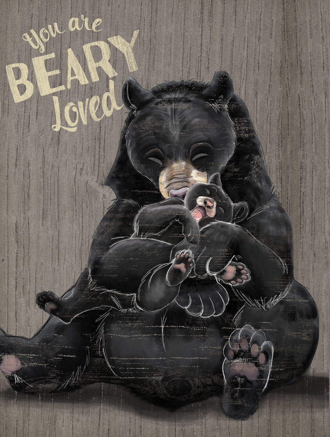 "You Are Beary Loved"