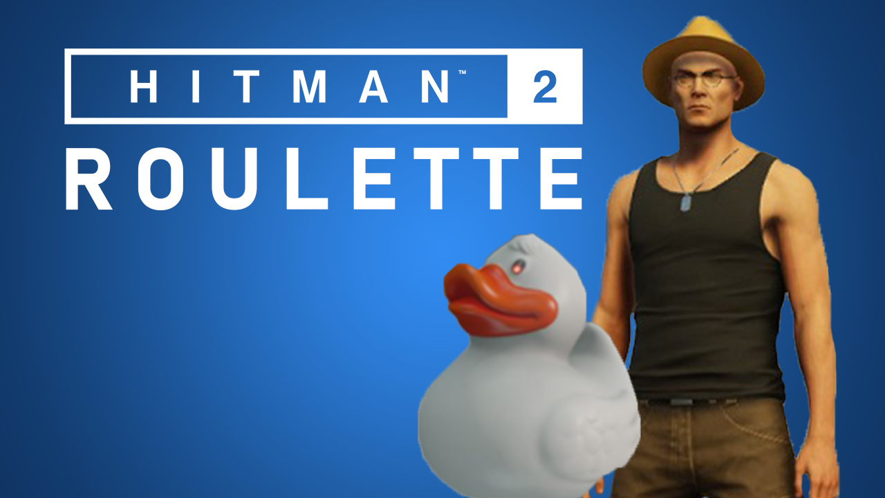 Hitman Roulette - The Musician and the Rubber Duck - Hitman 2 - Can We Games