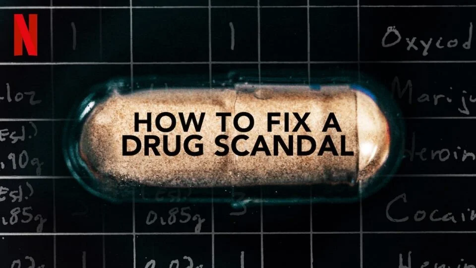 HOW TO FIX A DRUG SCANDAL | Netflix