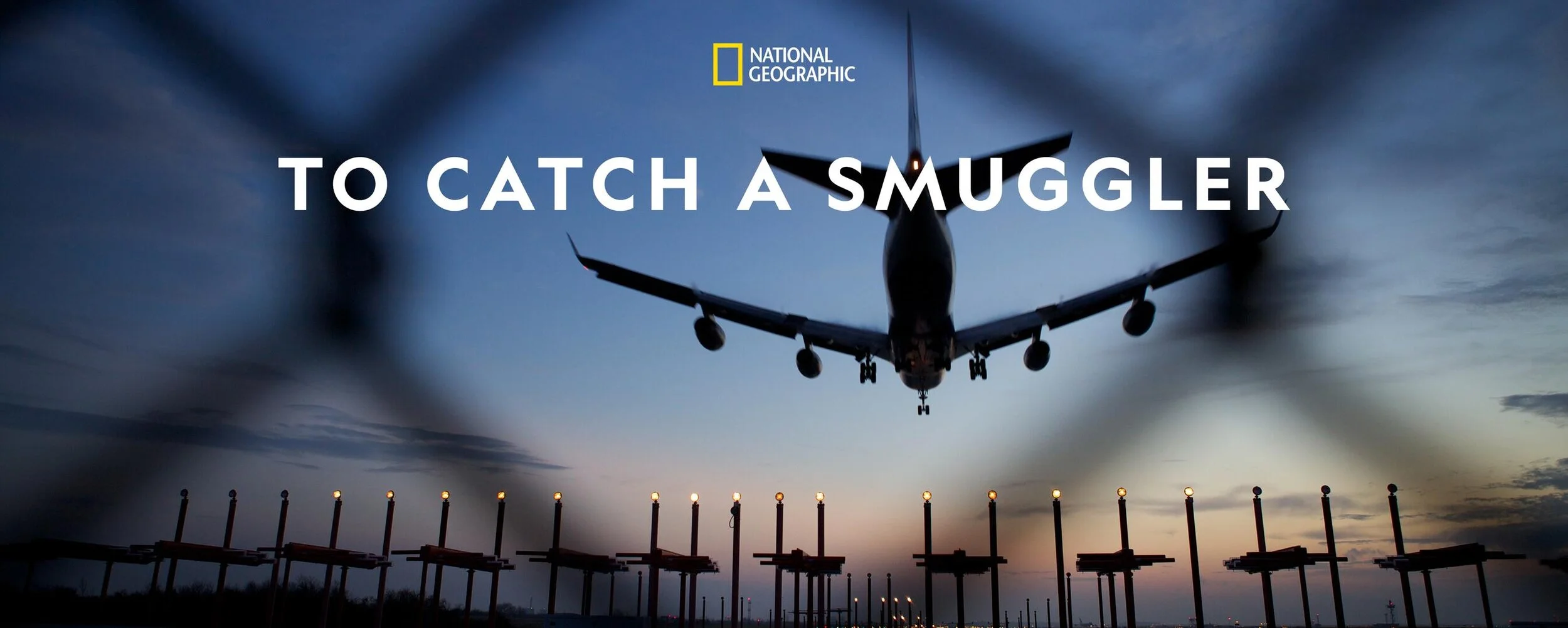 National Geographic's To Catch a Smuggler