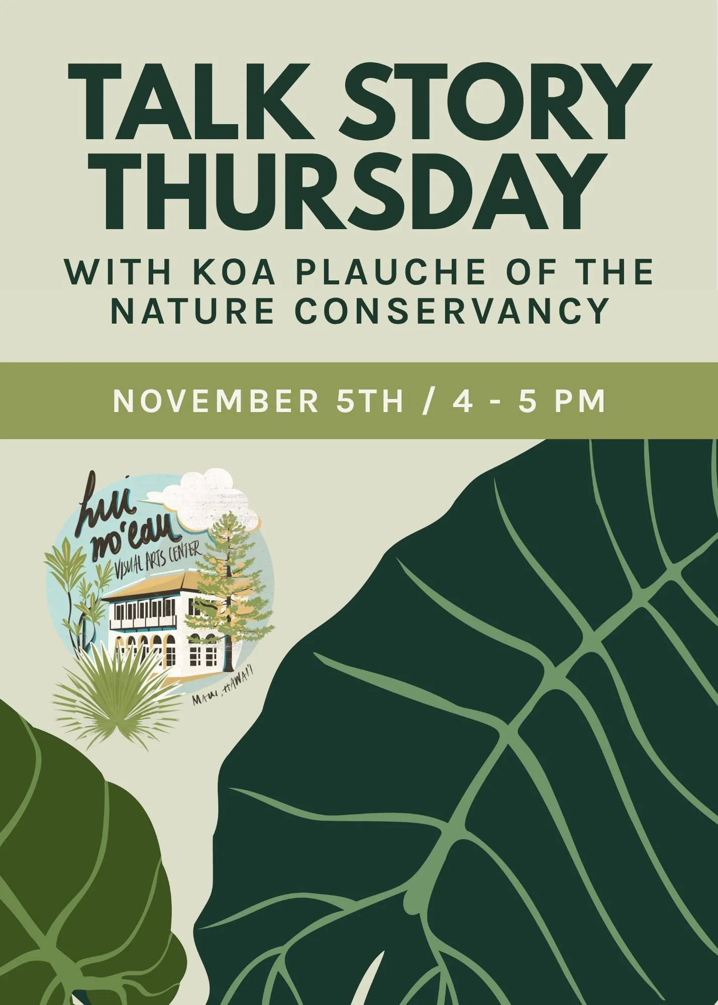 Join us Thursday, November 5, from 4&ndash;5 PM for a special Talk Story with Koa Plauche of The Nature Conservancy!

Explore the Mālama Wao Akua exhibition with a conservation expert and learn more about the native species, restoration efforts, and 