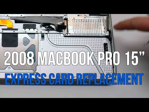2008 Macbook Pro 15" A1286 Express Card Replacement