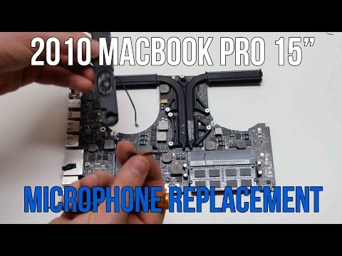 2010 Macbook Pro 15" A1286 Microphone Replacement