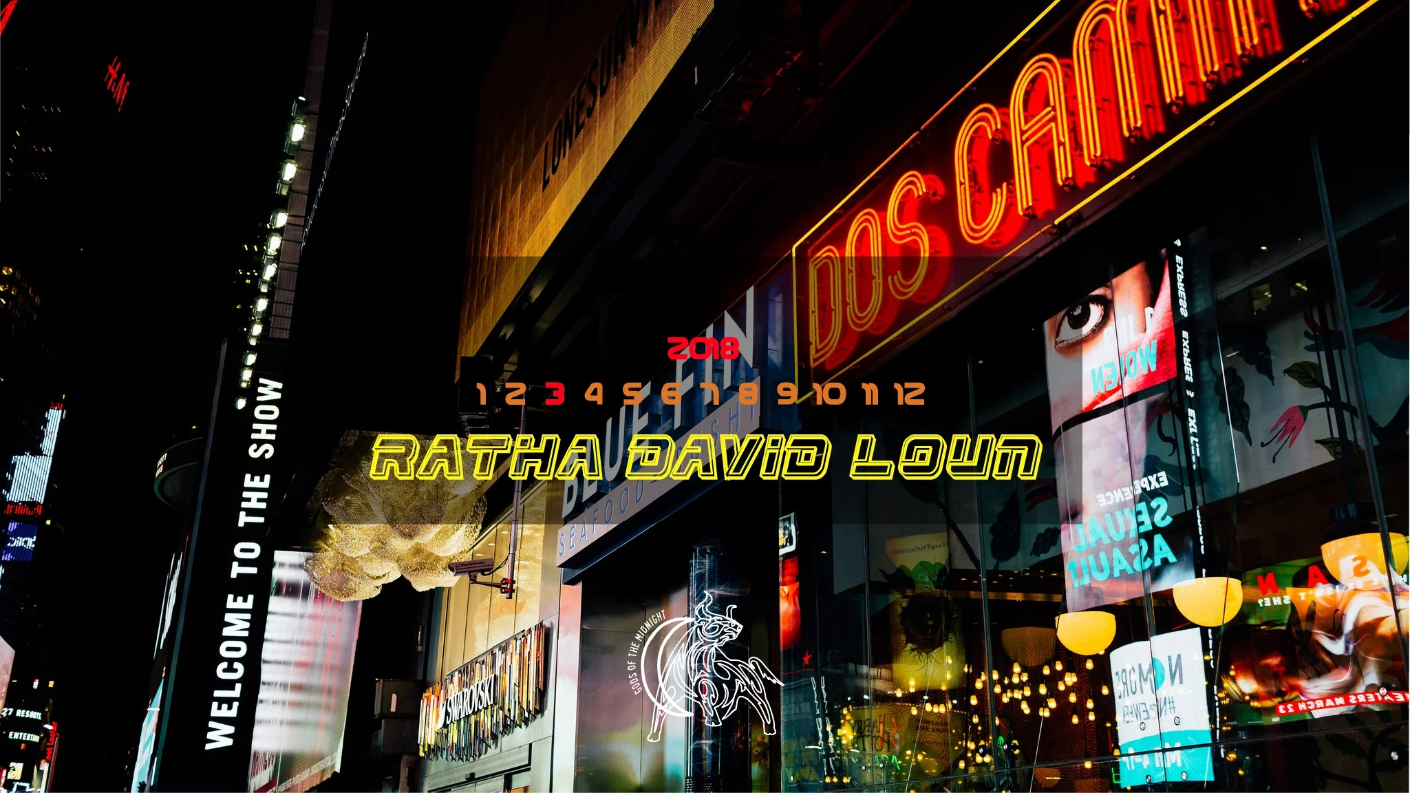 Gods of the Midnight Present: March 2018 by Ratha David Loun, 4.11.18