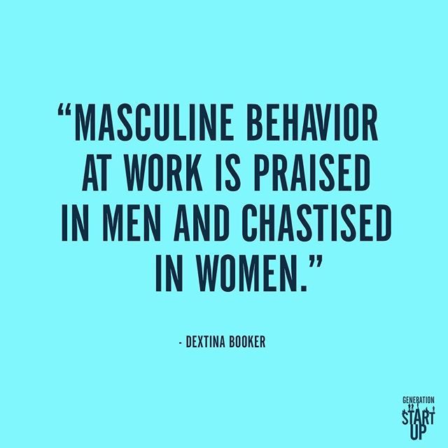 &ldquo;You can describe a powerful, successful businessman as aggressive or cutthroat, and they are praised for that behavior. But if women are aggressive or cutthroat, we are chastised for that.&rdquo; - Dextina
