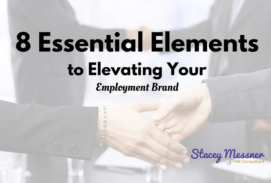 8 Essential Elements to Elevating Your Employment Brand