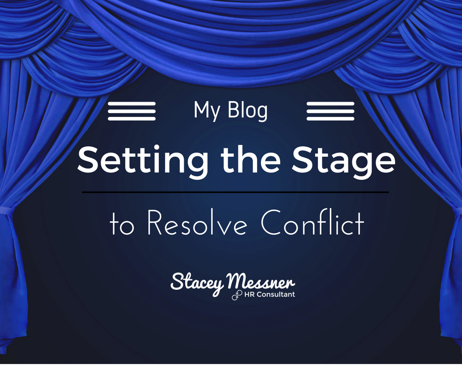 Setting the Stage to Resolve Conflict