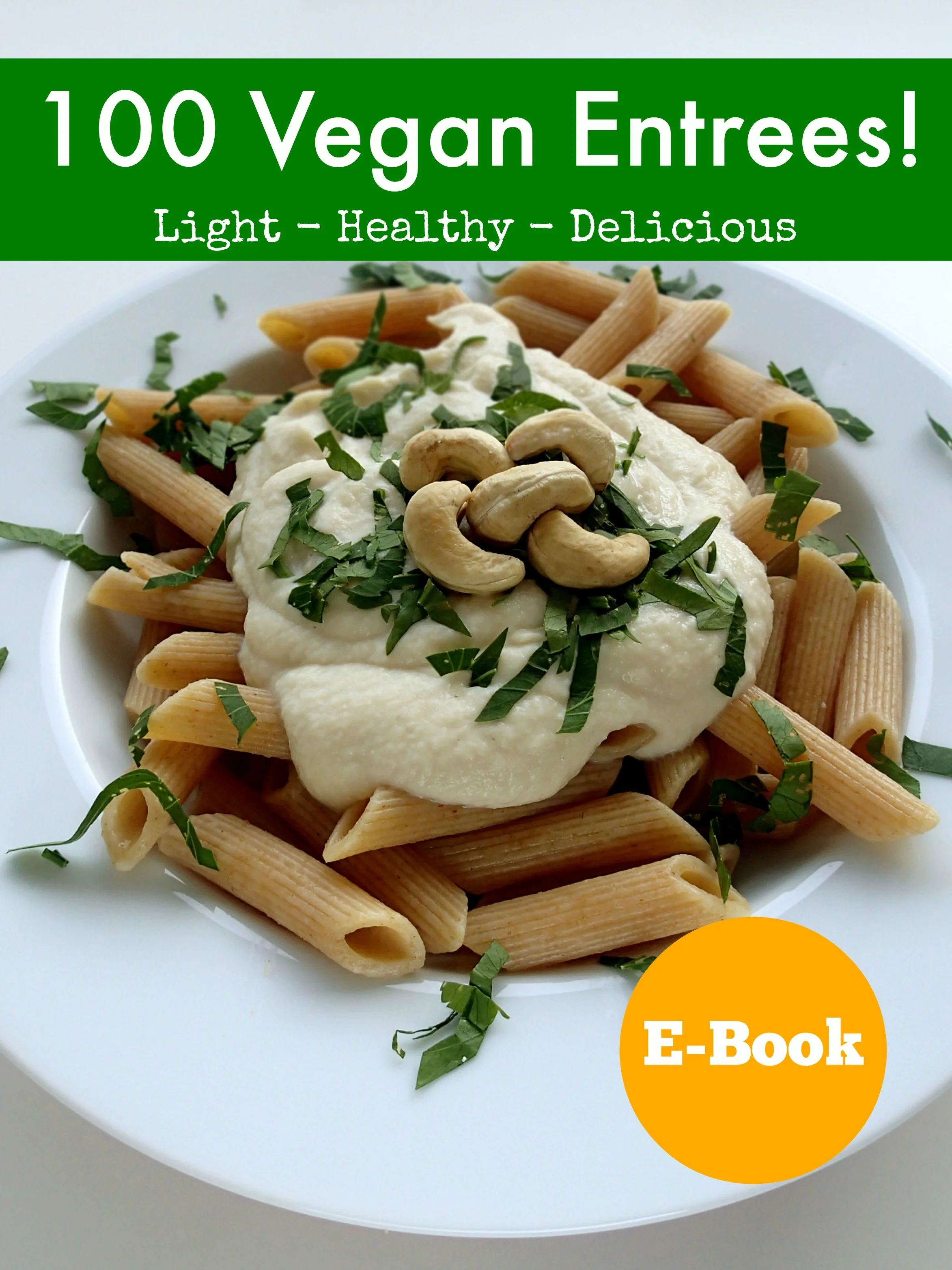 100 Vegan Entrees!