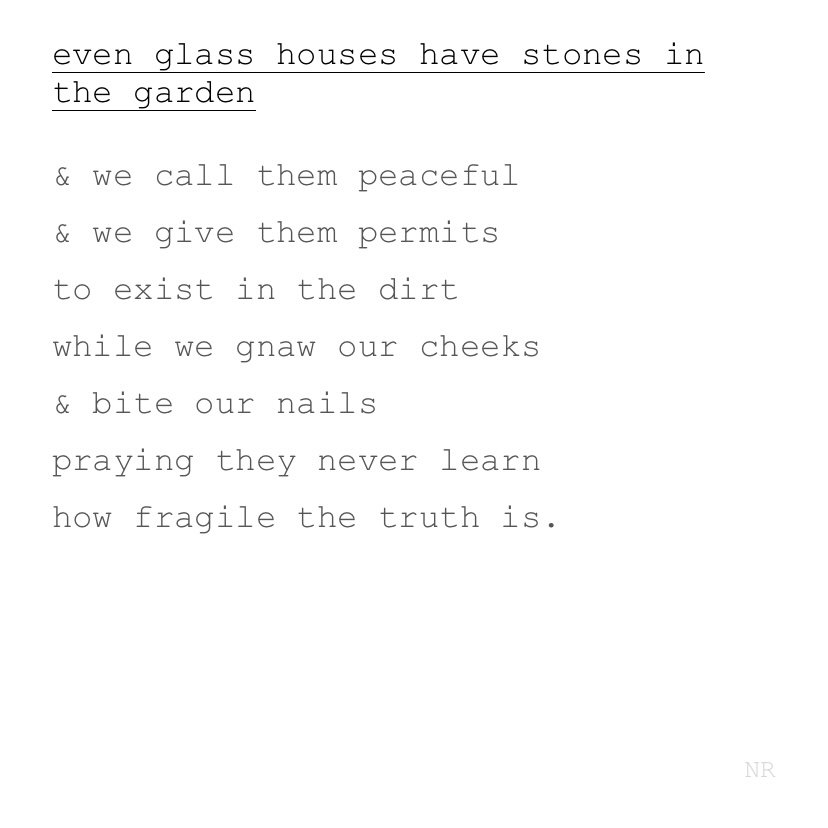 day 74: even glass houses have stones in the garden