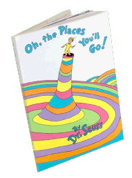 Oh, the Places You'll Go by Dr. Suess