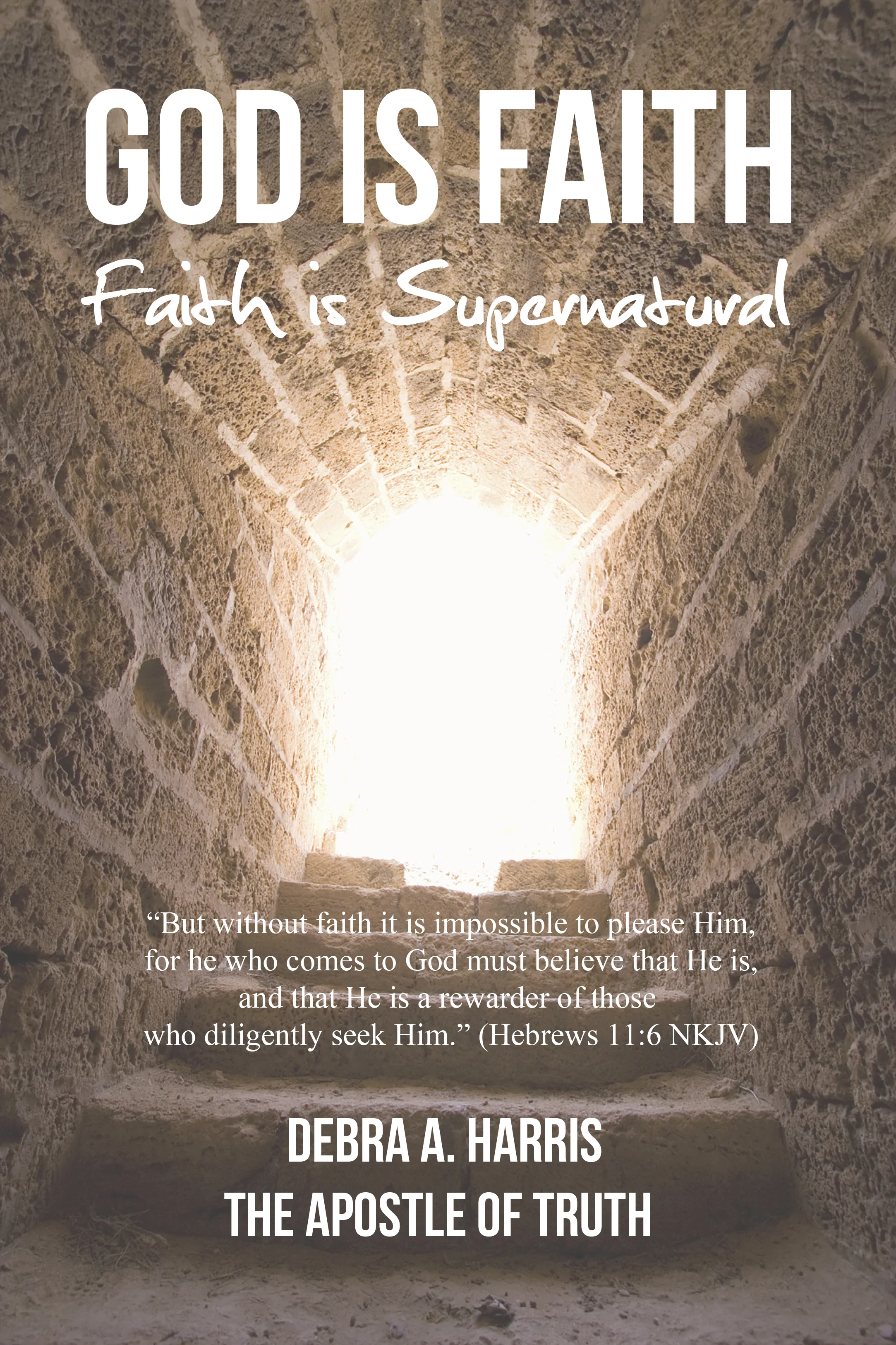 God is Faith: Faith is Supernatural 