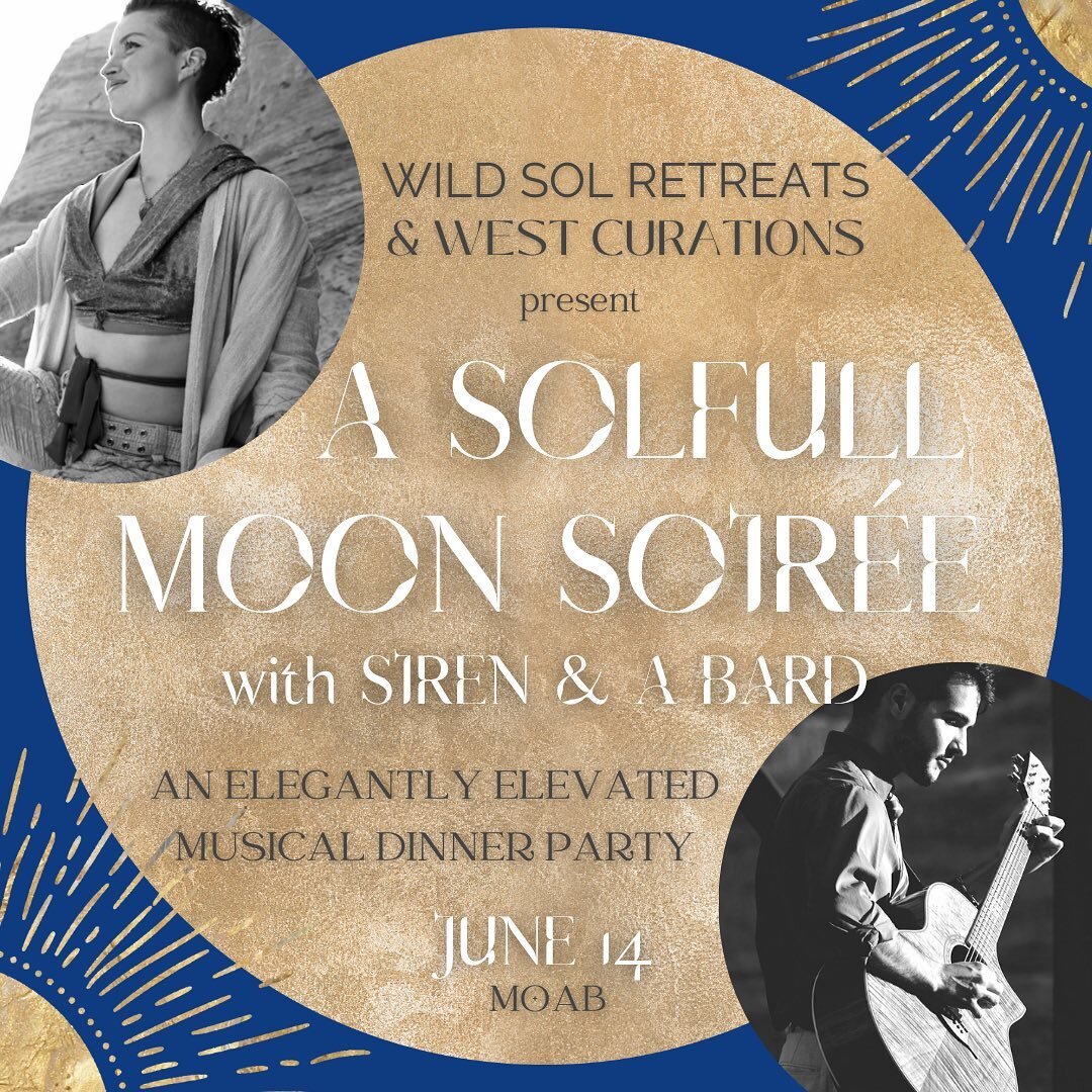 What are you doing the next full moon? Why not allow us to delight you with an elegantly elevated musical dinner party experience! Wild SOL Retreats is teaming up with @westcurations and @moabcentercamp to bring you an evening with musicians Siren an