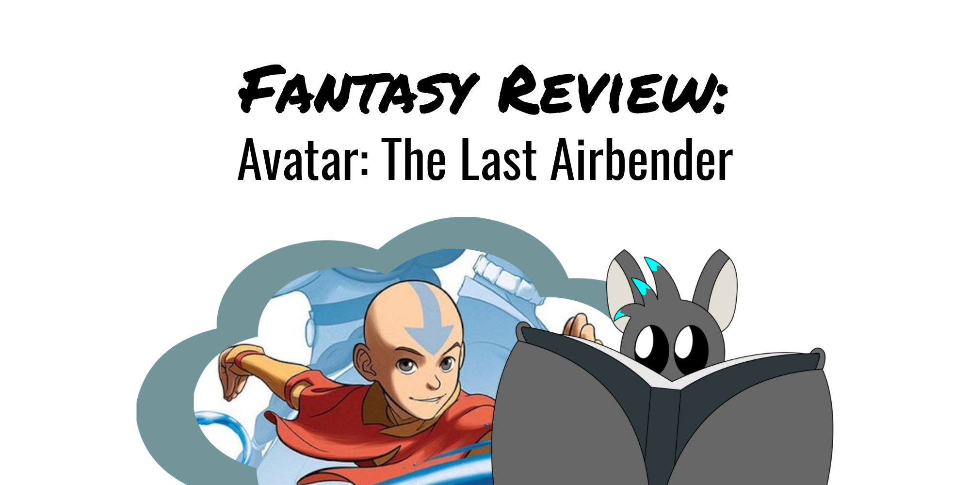 Fantasy Review: Avatar the Last Airbender