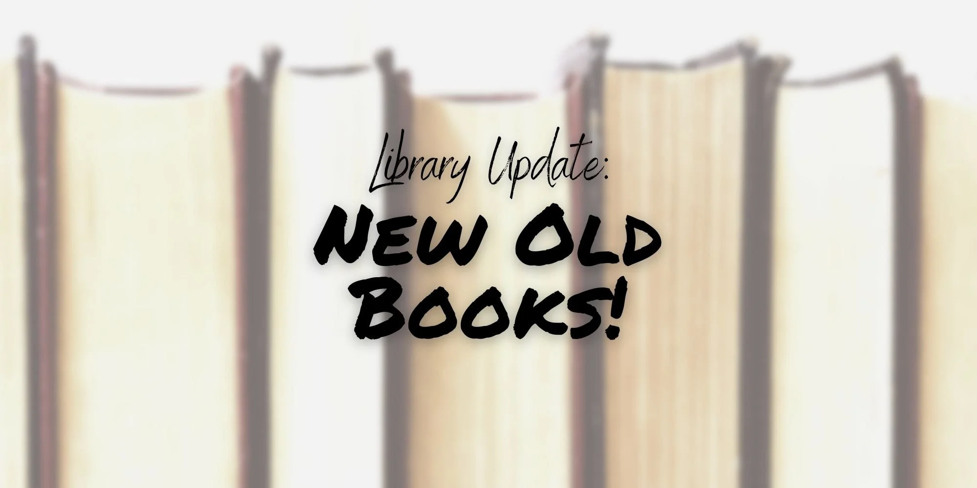 Library Update - New Old Books! — Book-Bat