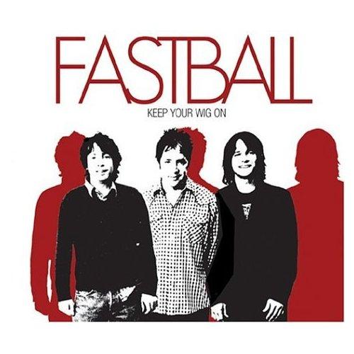 Fastball, Keep Your Wig On Album