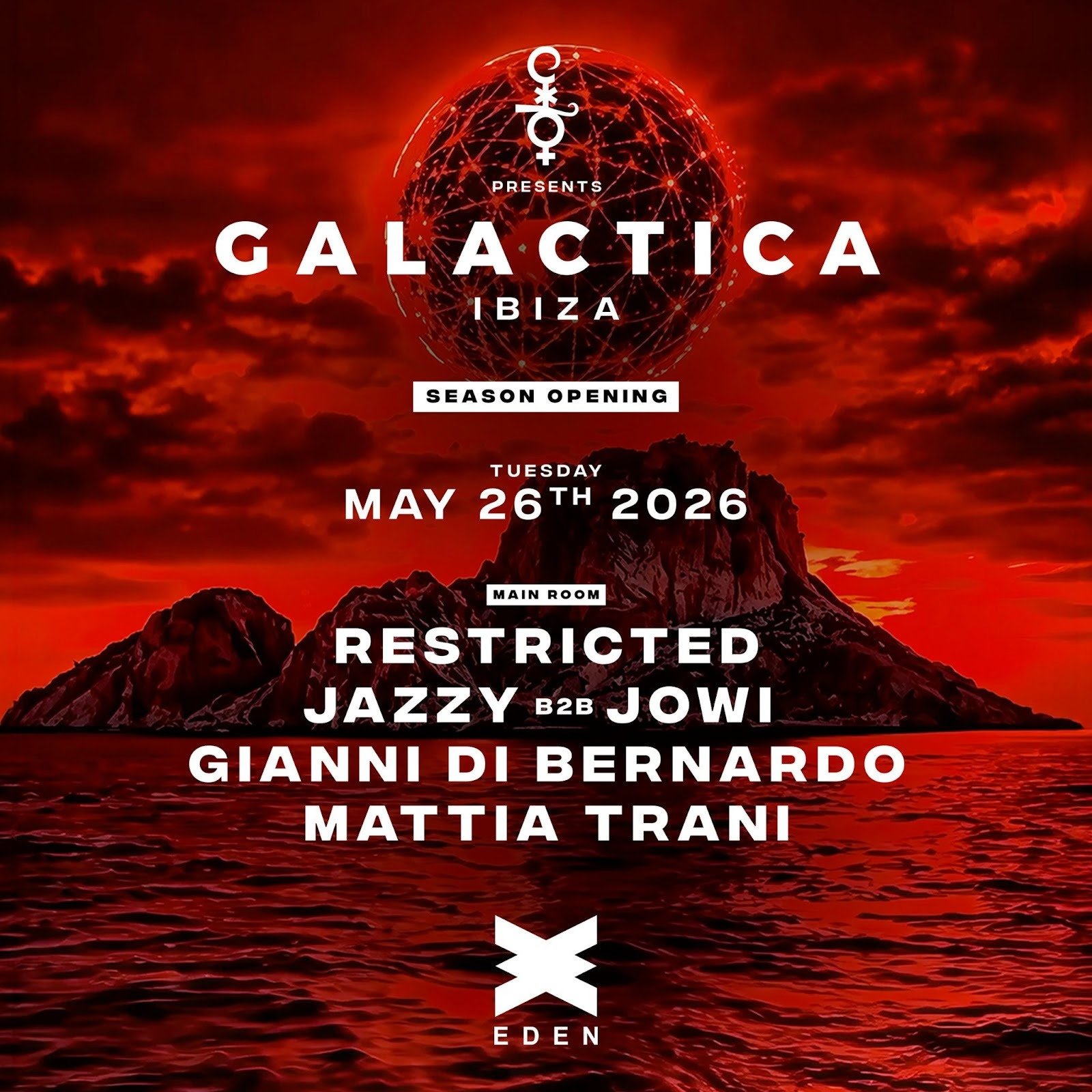 GALACTICA ANNOUNCES OPENING PARTY FOR NEW RESIDENCY AT EDEN IBIZA WITH RESTRICTED, JAZZY B2B JOWI AND MORE