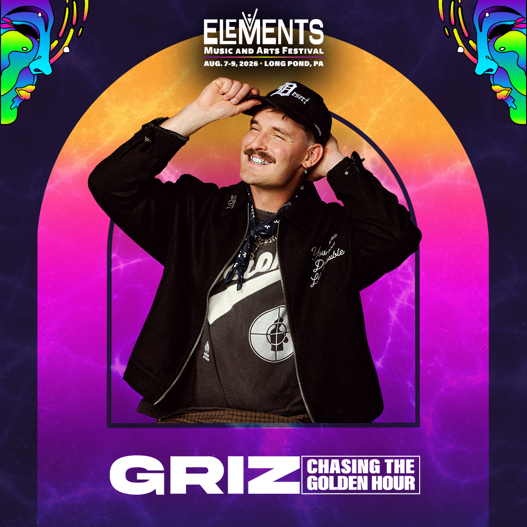 ELEMENTS FESTIVAL ADDS GRIZ CHASING THE GOLDEN HOUR SET TO 2026 LINEUP  