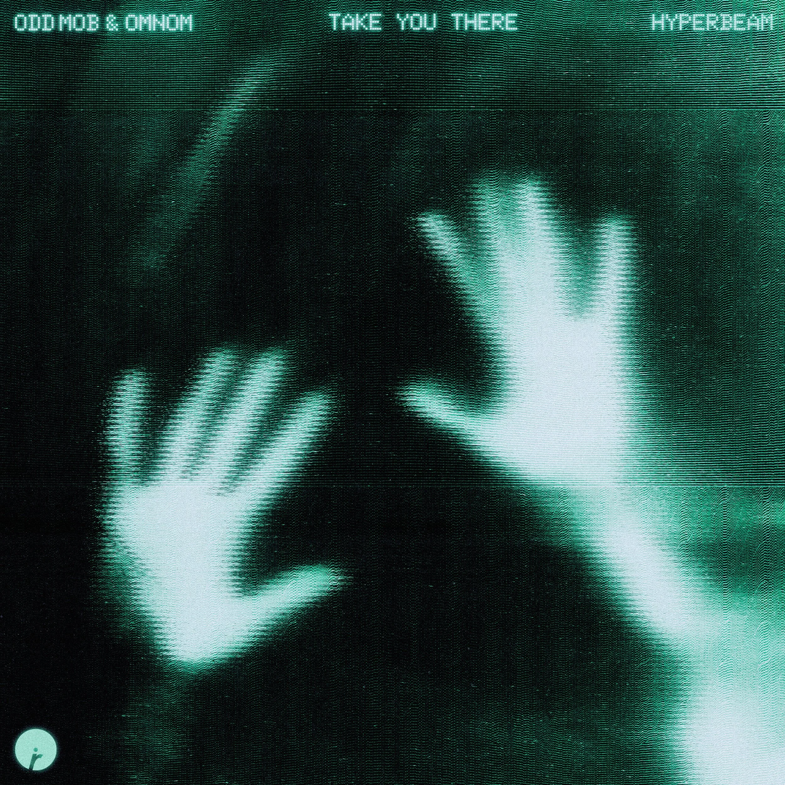 ODD MOB AND OMNOM REUNITE AS HYPERBEAM FOR NEW SINGLE “TAKE YOU THERE” ON INSOMNIAC RECORDS