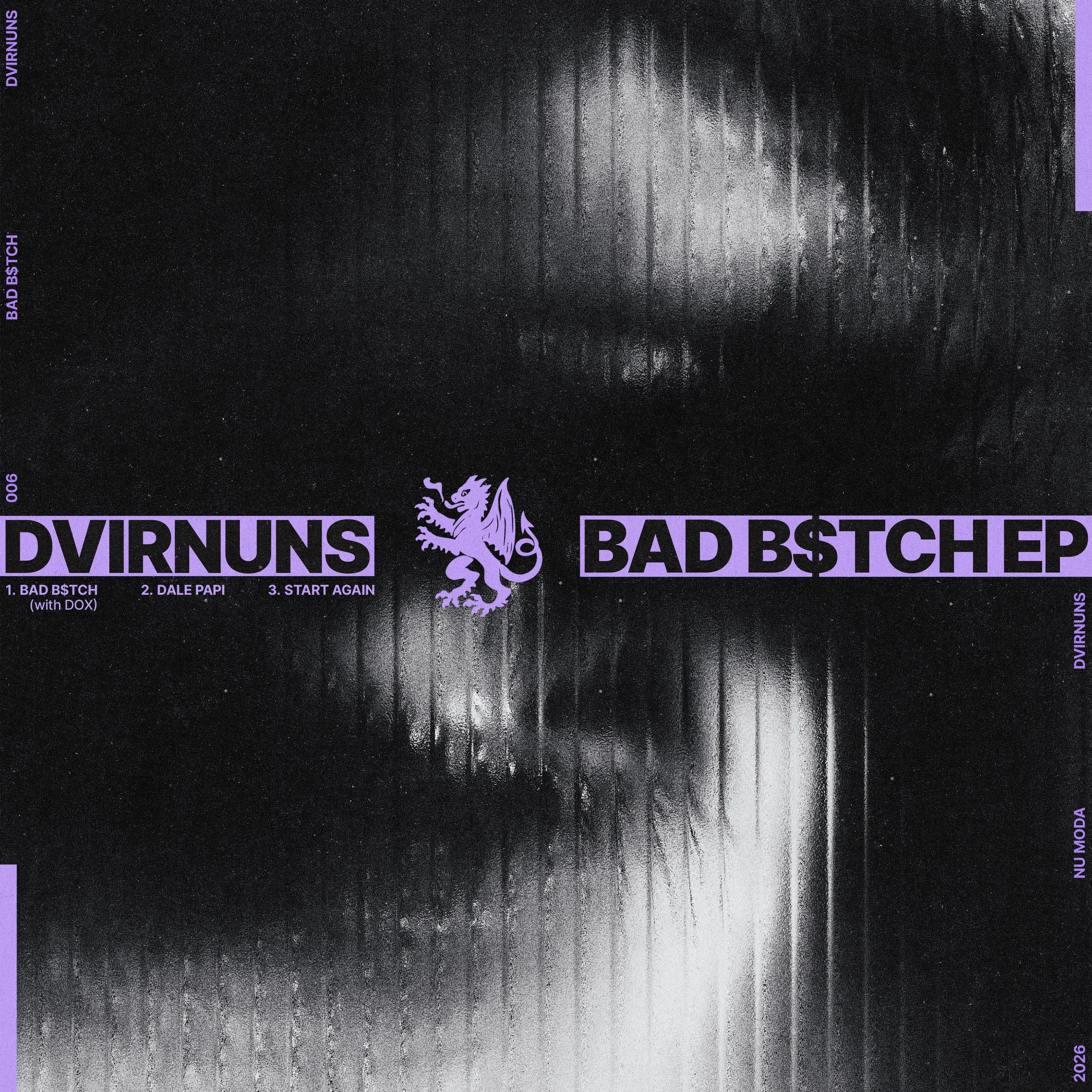 DVIRNUNS RETURNS TO NU MODA WITH NEW INDIE DANCE PROJECT “BAD B$TCH” EP