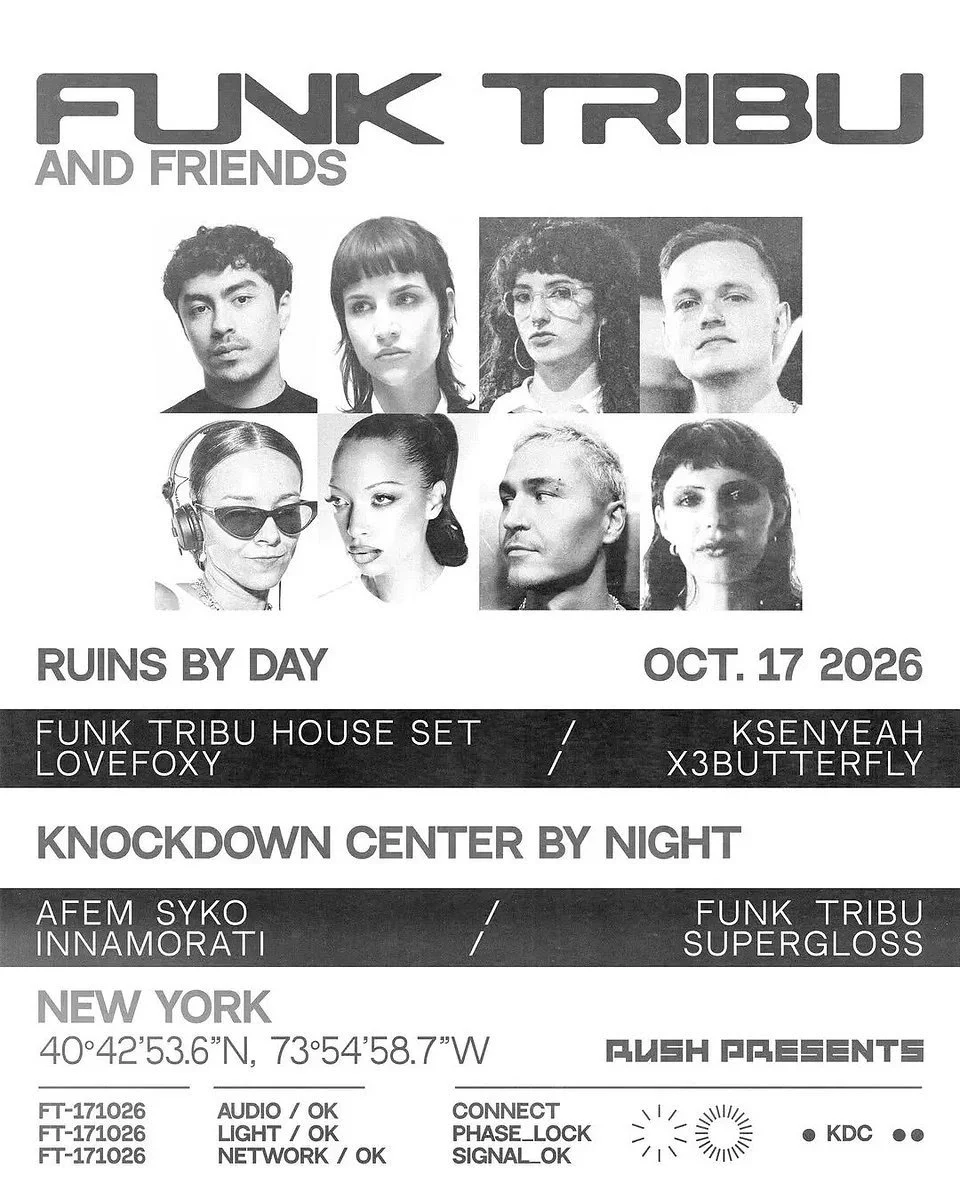 FUNK TRIBU RETURNS TO NYC FOR KNOCKDOWN CENTER DEBUT WITH RUSH PRESENTS - FUNK TRIBU AND FRIENDS: DAY N NIGHT