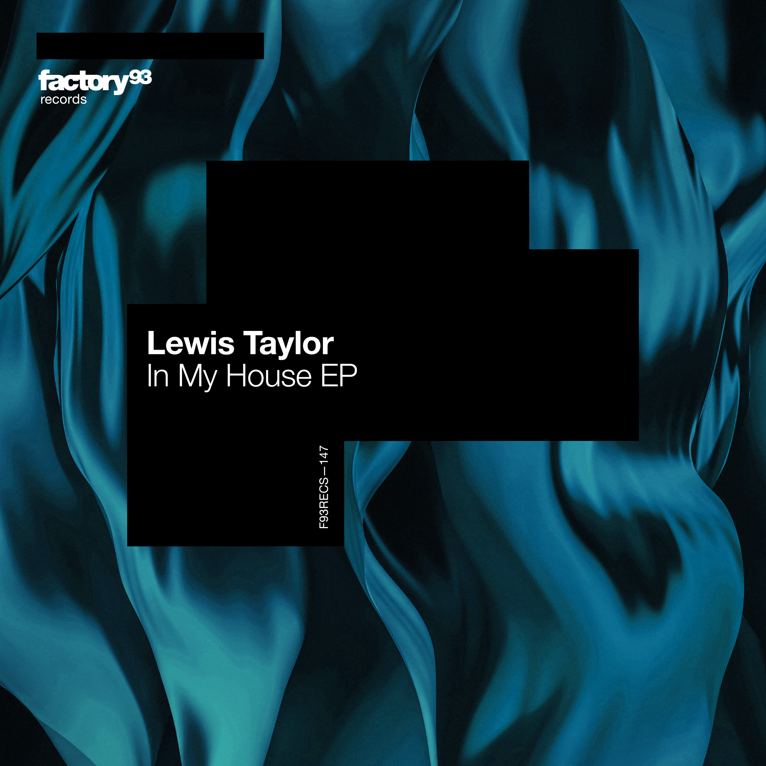 LEWIS TAYLOR RETURNS TO FACTORY 93 RECORDS WITH EP ‘IN MY HOUSE’