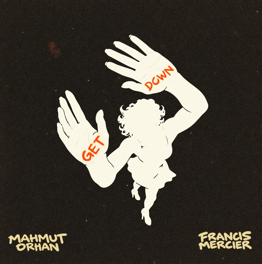 MAHMUT ORHAN AND FRANCIS MERCIER TRACE A DEEPER GROOVE ON