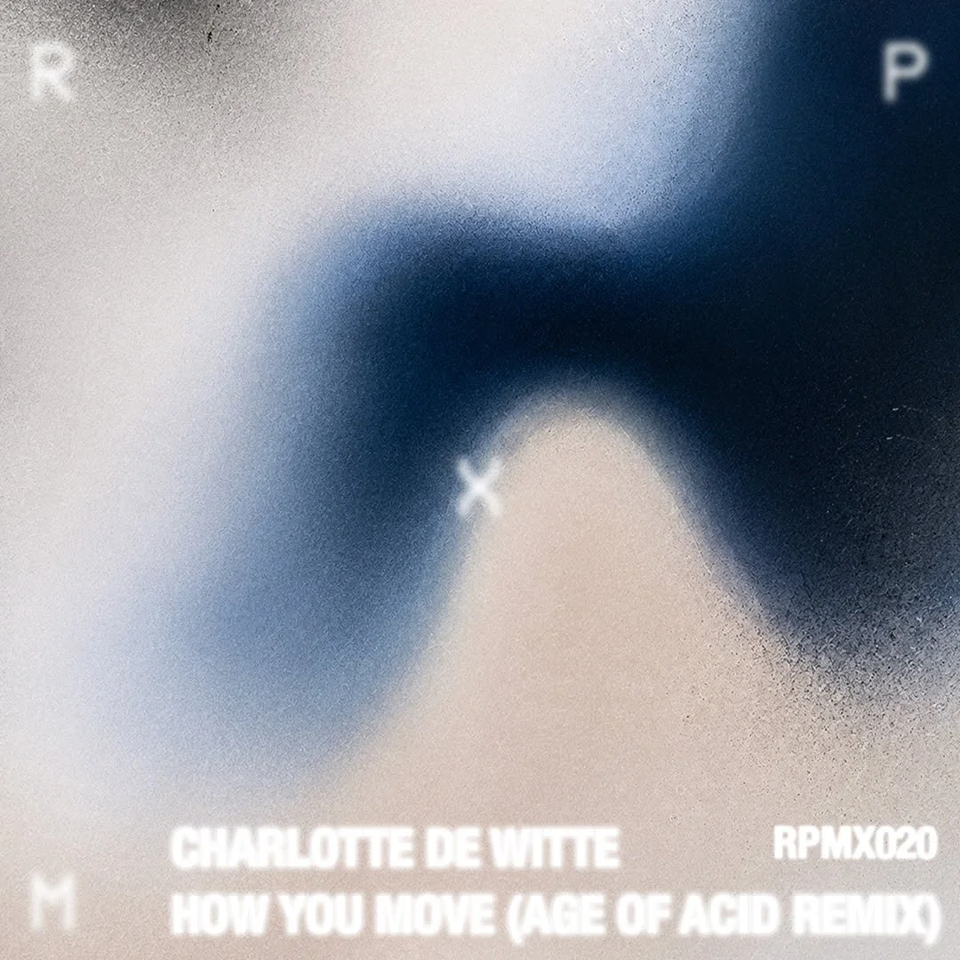 AVALON &amp; GMS REMIX CHARLOTTE DE WITTE ‘HOW YOU MOVE’ VIA THEIR NEW MONIKER ‘AGE OF ACID’