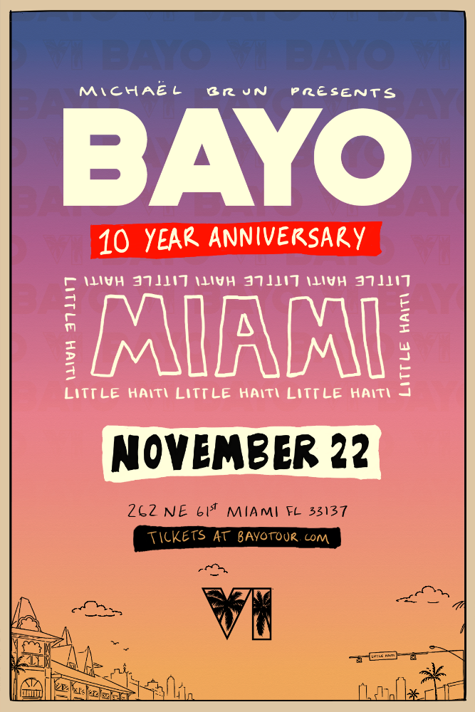 MICHAËL BRUN CELEBRATES 10 YEARS OF BAYO WITH RETURN TO MIAMI’S LITTLE HAITI WITH FREE EVENT ON NOVEMBER 22