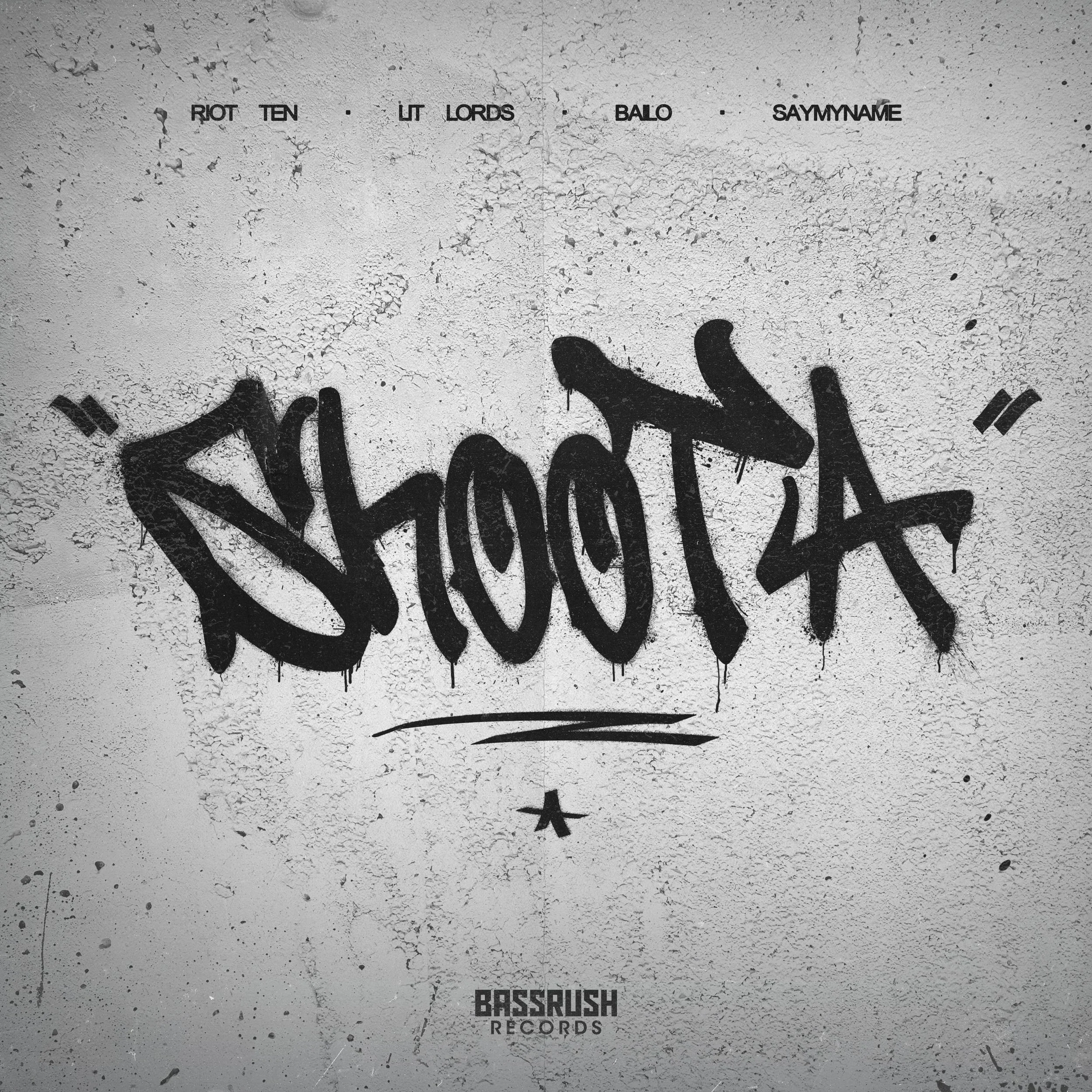 RIOT TEN, LIT LORDS, BAILO AND SAYMYNAME JOIN TO RELEASE “SHOOTA” VIA BASSRUSH RECORDS