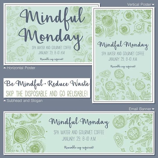 Collateral for a special event encouraging employees to switch from disposable cups to reusable ones. Skip the disposable and go reusable! #graphicdesign #ecofriendly