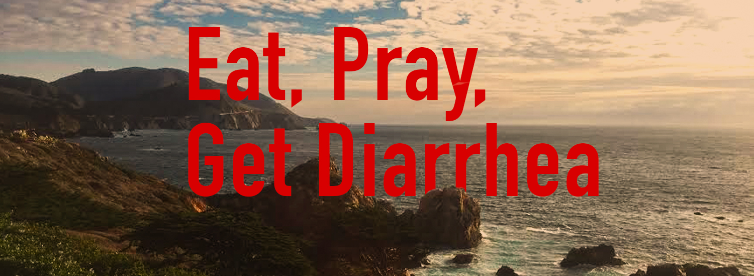 Blog Header-EatPrayDiarrhea.jpg