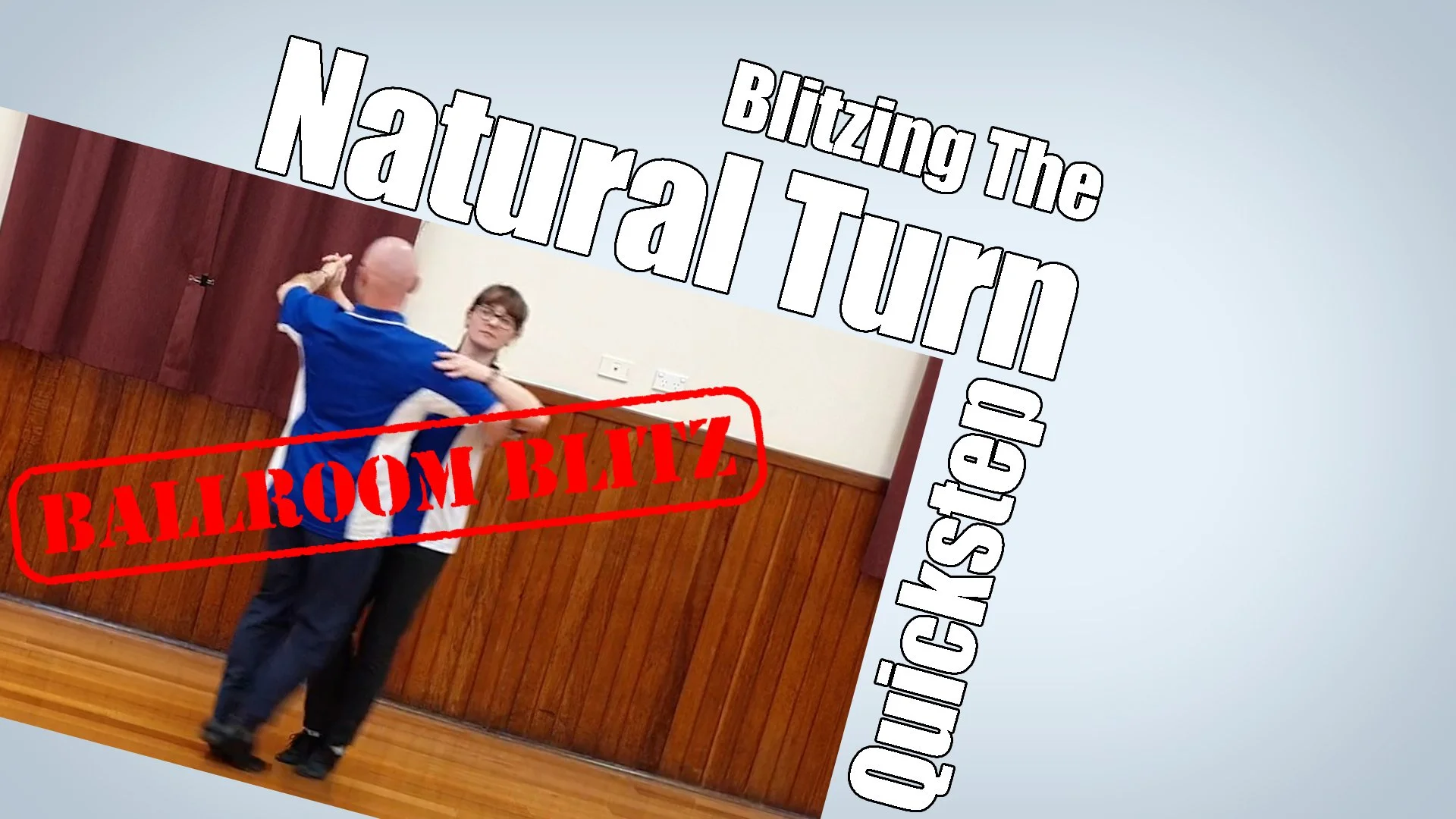 Natural Turn in Quickstep