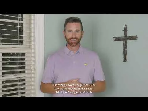 The Weekly Word - August 9, 2020