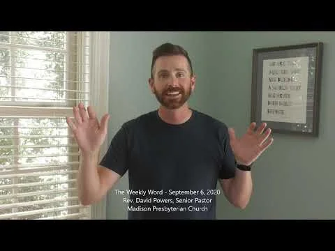 The Weekly Word - September 6, 2020