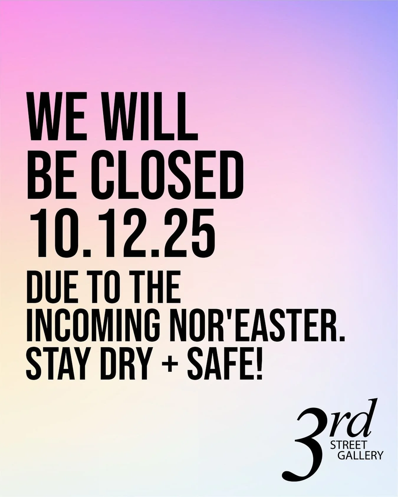 We will be closed 10.12.25 due to the incoming Nor&rsquo;easter expected tomorrow afternoon. Stay dry + safe.