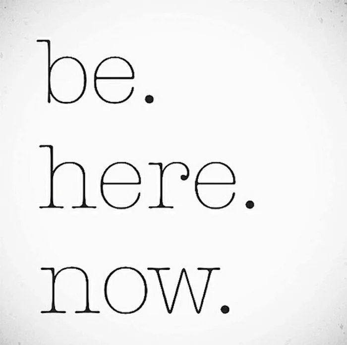 Be Present And Mindful At Your Task