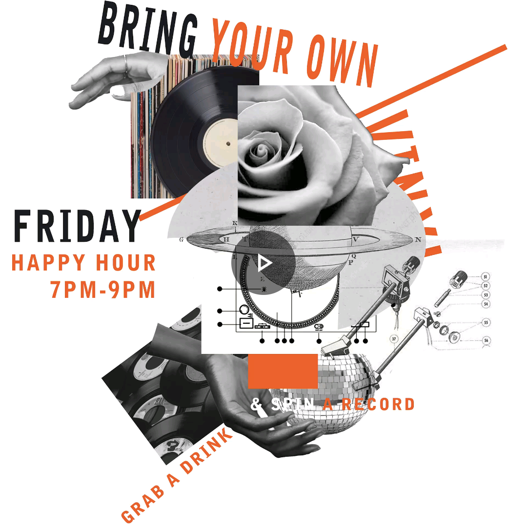 B.Y.O.V. (Bring Your Own Vinyl) Happy Hour