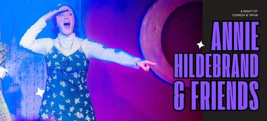 Annie Hildebrand and Friends (Live Comedy)