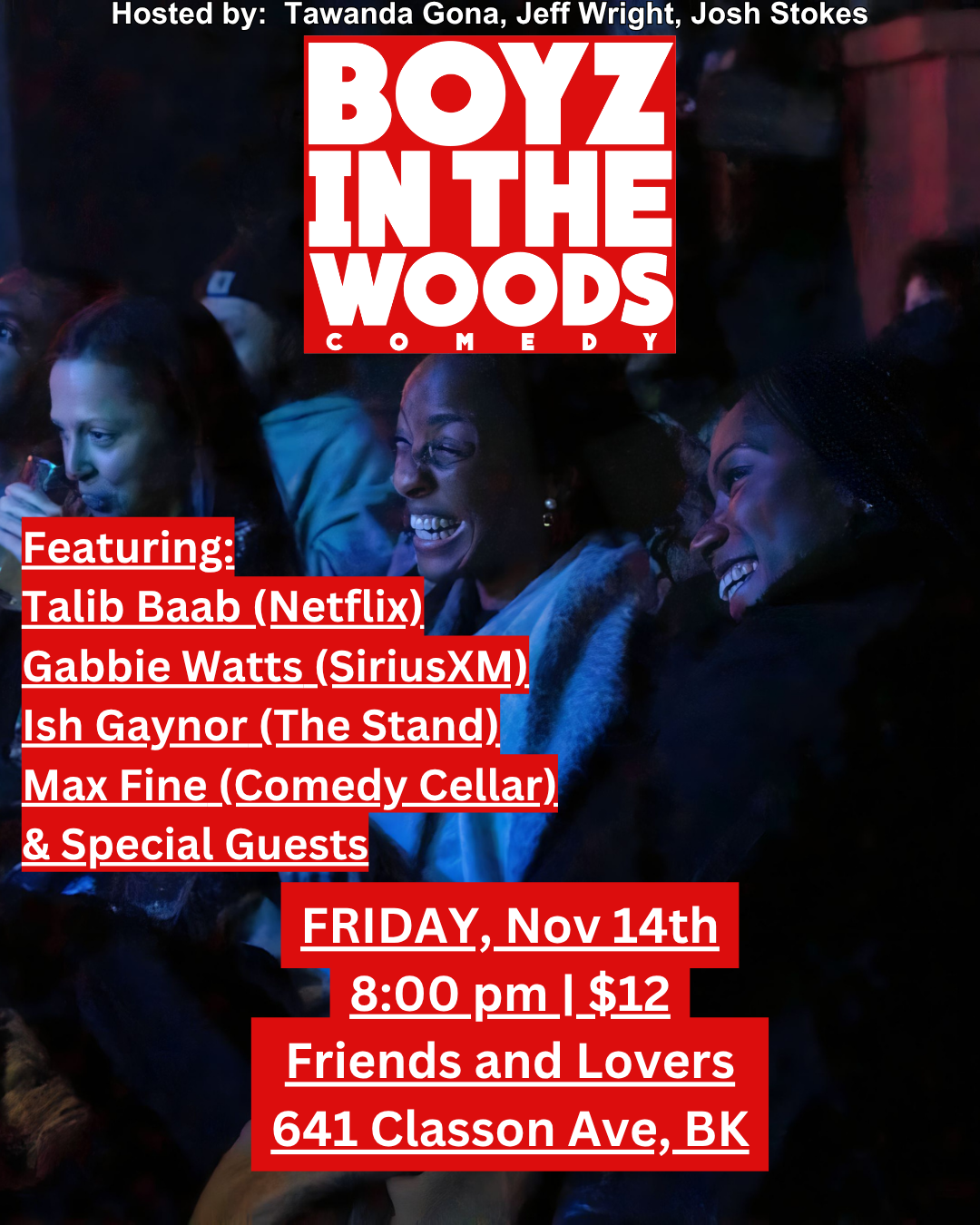 Boyz in the Woods Comedy 