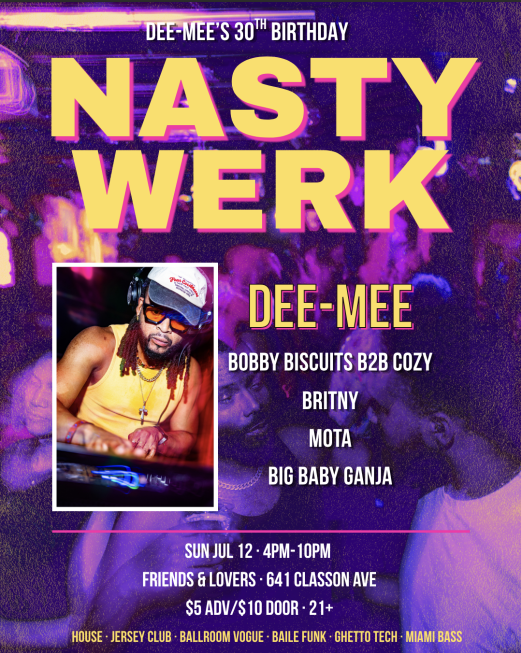 Nasty Werk: DEE-MEE’s 30th Birthday