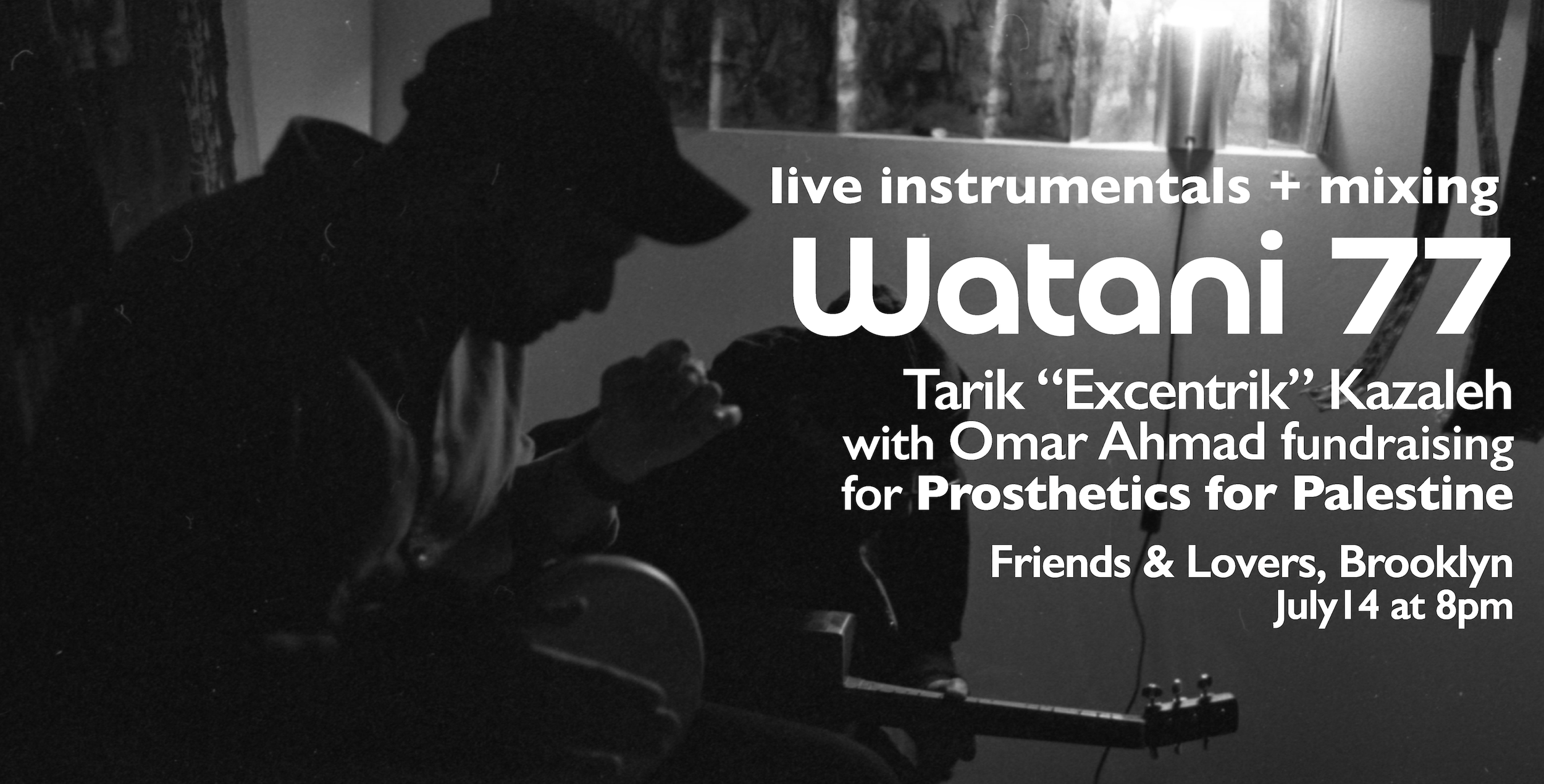 Watani 77: Live Performance &amp; Fundraiser for Prosthetics for Palestine