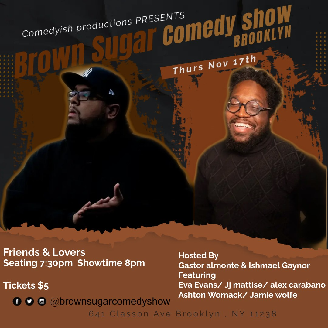 Brown Sugar Comedy — Friends and Lovers