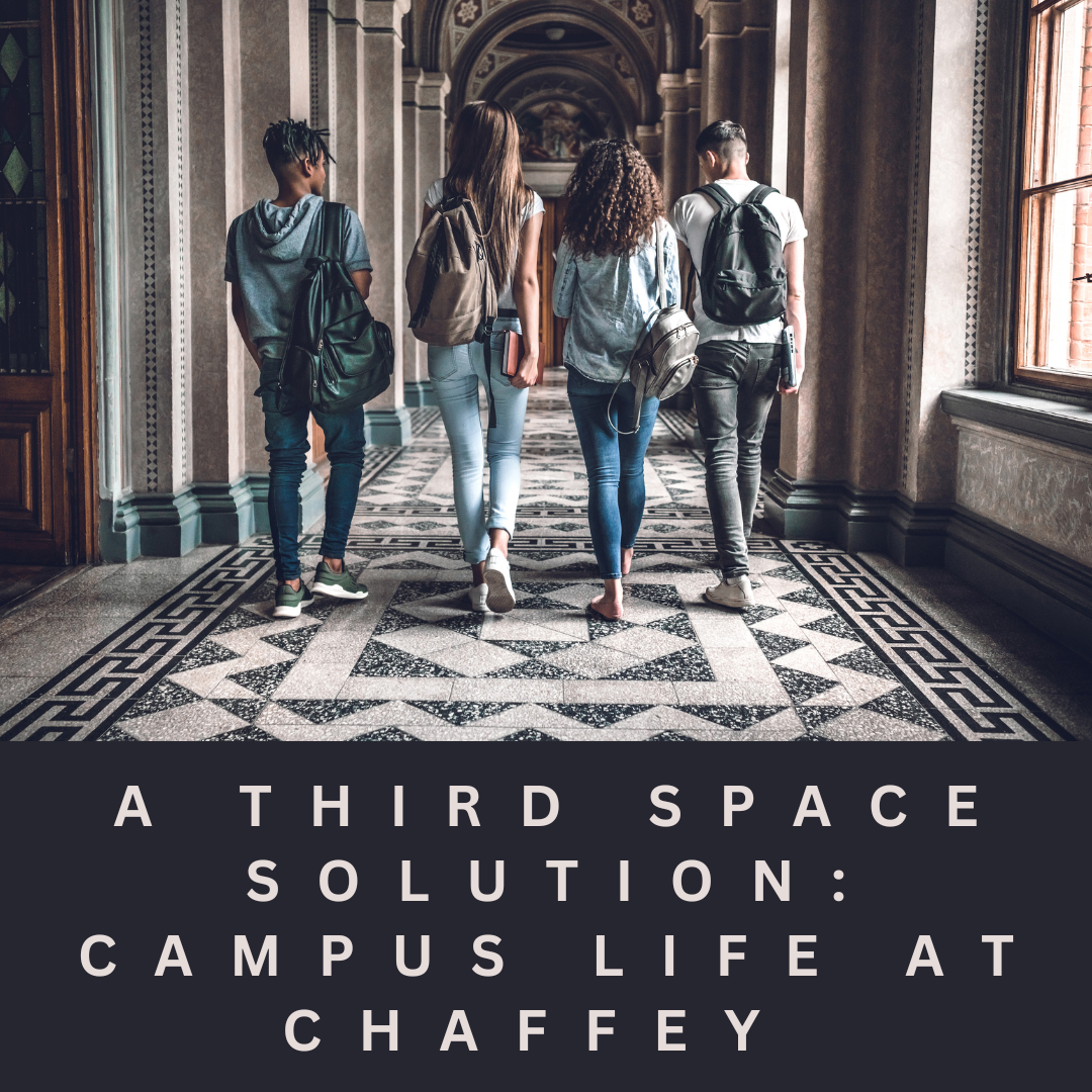 A Third Space Solution: Campus Life at Chaffey 