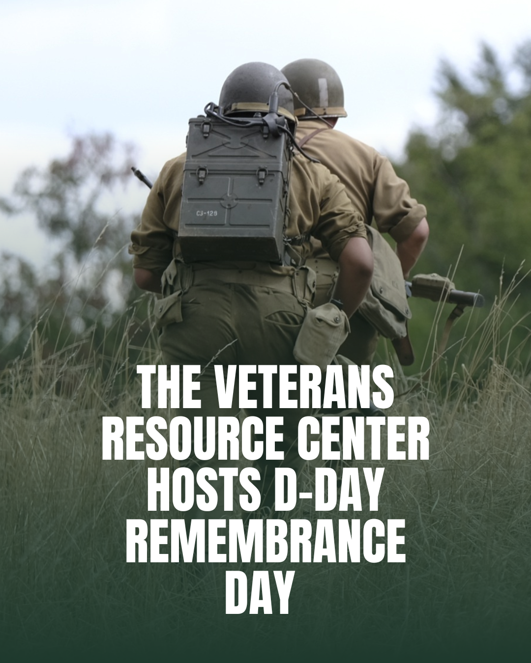 The Veterans Resource Center Hosts D-Day Remembrance Day 