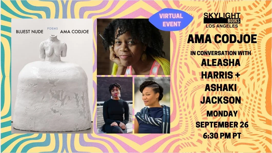 AMA CODJOE in conversation with ALEASHA HARRIS and ASHAKI JACKSON