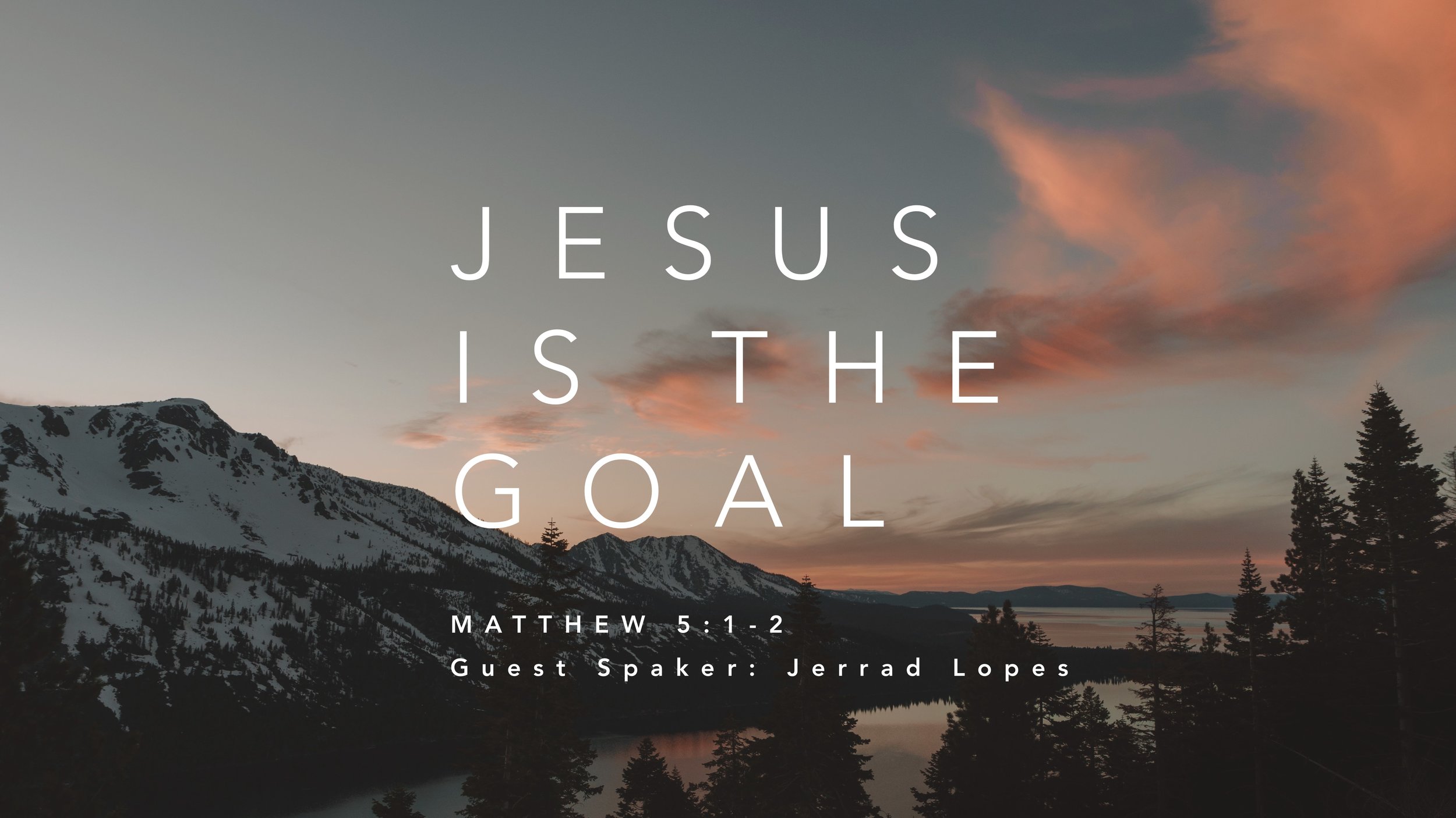jesus is the goal spring of life is now garden church the goal