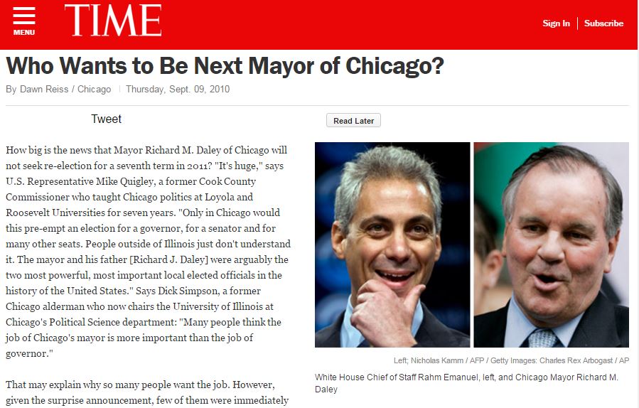 How big is the news that Mayor Richard M. Daley of Chicago will not seek reelection for a seventh term in 2011? "It's huge," says U.S. Representative Mike Quigley, a former Cook County Commissioner who taught Chicago politics at Loyola and Roosevelt Universities for seven years. "Only in Chicago would this preempt an election for a governor, for a senator and for many other seats.