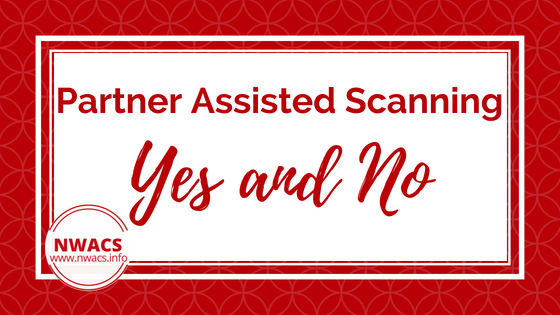 Partner Assisted Scanning: 'Yes' and 'No'