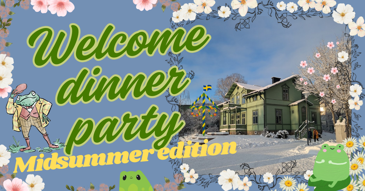 Welcome Dinner Party: Midsummer edition